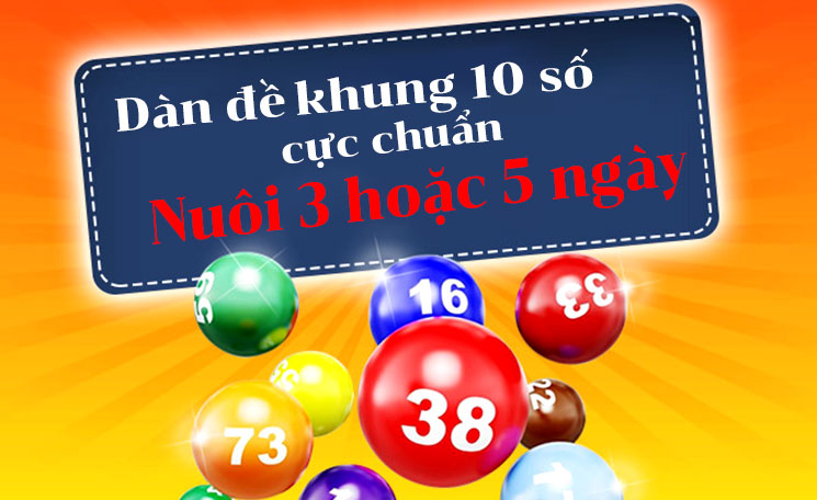 Cách nuôi dàn đề 10 số